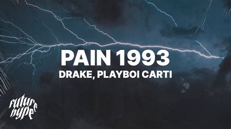 pain 1993 drake lyrics.